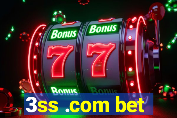 3ss .com bet